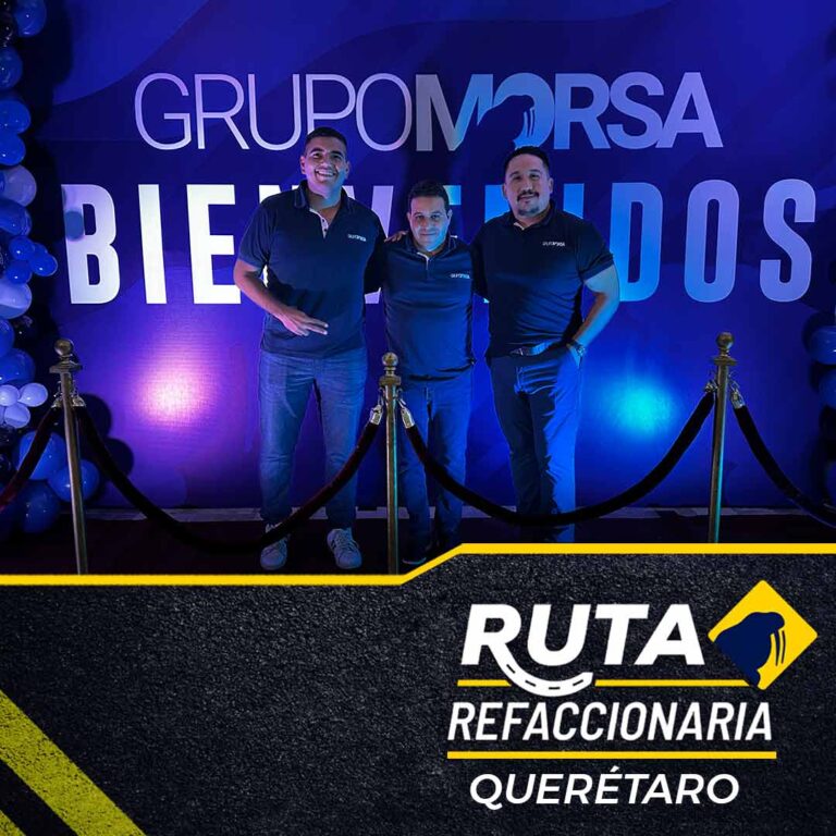 ruta refaccionaria queretaro bienvenida equipo grupo morsa