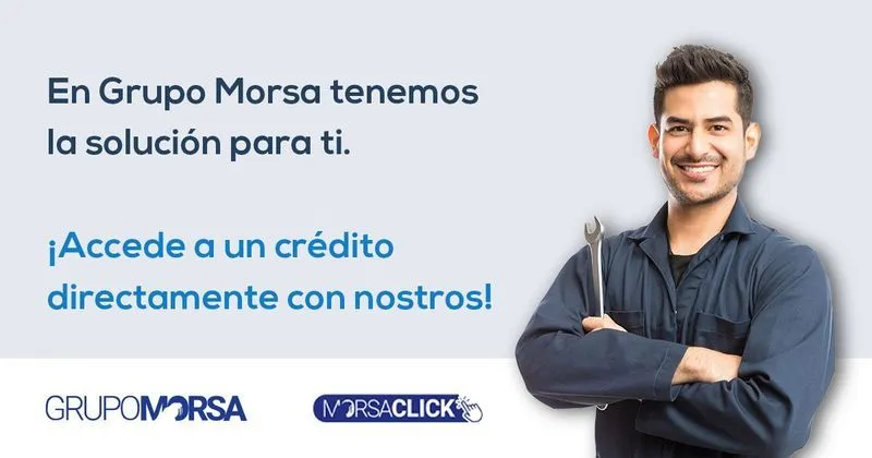 Puede ser una imagen de 1 persona y texto que dice "En Grupo Morsa tenemos la solución para ti. ¡Accede a un crédito directamente con nostros! GRUPOMORSA MORSACLICK"